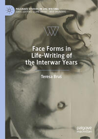 Vorderes Coverbild Face Forms in Life-Writing of the Interwar Years