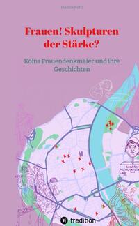 Vorderes Coverbild Frauen! Skulpturen der Stärke?