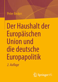 Vorderes Coverbild Der Haushalt der Europäischen Union und die deutsche Europapolitik