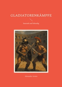 Vorderes Coverbild Gladiatorenkämpfe