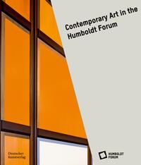 Vorderes Coverbild Contemporary Art in the Humboldt Forum