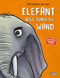 Vorderes Coverbild Elefant will durch die Wand