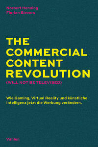 Vorderes Coverbild The Commercial Content Revolution (Will Not Be Televised)