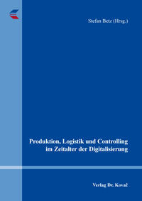 Vorderes Coverbild Produktion, Logistik und Controlling im Zeitalter der Digitalisierung