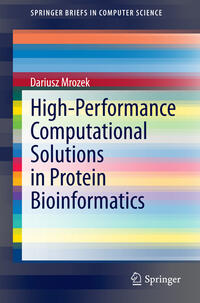 Vorderes Coverbild High-Performance Computational Solutions in Protein Bioinformatics