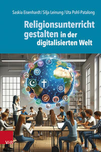 Vorderes Coverbild Religionsunterricht gestalten in der digitalisierten Welt