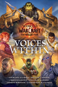 Vorderes Coverbild World of Warcraft: The Voices Within - Erzählungen