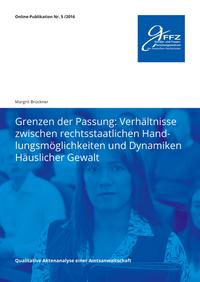 Vorderes Coverbild Grenzen der Passung: Verhältnisse zwischen rechtsstaatlichen Handlungsmöglichkeiten und Dynamiken Häuslicher Gewalt