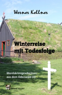 Vorderes Coverbild Mordskrimigeschichte aus dem Odenwald / Winterreise mit Todesfolge