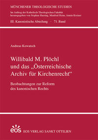 Vorderes Coverbild Willibald M. Plöchl und das "Österreichische Archiv für Kirchenrecht"