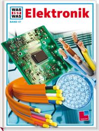 Vorderes Coverbild Was ist was, Band 047: Elektronik