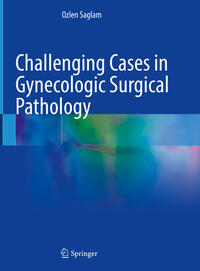 Vorderes Coverbild Challenging Cases in Gynecologic Surgical Pathology