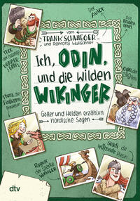 Vorderes Coverbild Ich, Odin, und die wilden Wikinger – Götter und Helden erzählen nordische Sagen