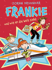 Vorderes Coverbild Frankie und wie er die Welt sieht