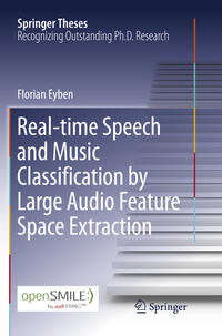 Vorderes Coverbild Real-time Speech and Music Classification by Large Audio Feature Space Extraction
