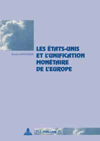 Vorderes Coverbild Les États-Unis et l’unification monétaire de l’Europe