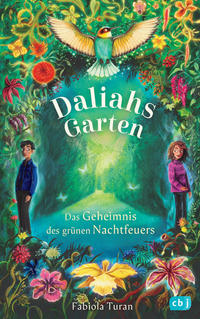 Vorderes Coverbild Daliahs Garten - Das Geheimnis des grünen Nachtfeuers