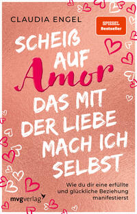 Vorderes Coverbild Scheiß auf Amor, das mit der Liebe mach ich selbst