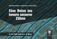 Vorderes Coverbild Eine Reise ins Innere unserer Zähne