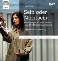 Vorderes Coverbild »Sein oder Nichtsein«. Erinnerungen an Peter Zadeks legendäre Hamlet-Inszenierung