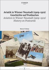 Vorderes Coverbild Aviatik in Wiener Neustadt (1909-1912). Geschichte auf Postkarten