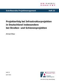 Vorderes Coverbild Projekterfolg bei Infrastrukturprojekten in Deutschland insbesondere bei Straßen- und Schienenprojekten