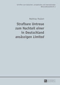Vorderes Coverbild Strafbare Untreue zum Nachteil einer in Deutschland ansässigen «Limited»