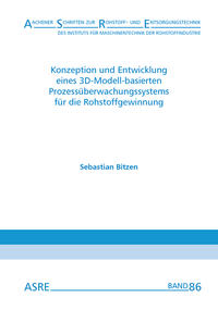 Vorderes Coverbild Konzeption und Entwicklung eines 3D-Modell-basierten Prozessüberwachungssystems für die Rohstoffgewinnung