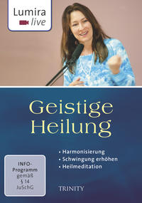 Vorderes Coverbild Lumira live: Geistige Heilung