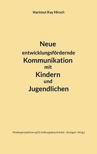 Vorderes Coverbild Neue entwicklungsfördernde Kommunikation mit Kindern und Jugendlichen