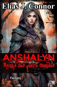 Vorderes Coverbild Anshalyn / Anshalyn - Rainha dos quatro mundos
