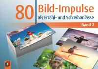 Vorderes Coverbild 80 Bild-Impulse als Erzähl- und Schreibanlässe - Band 2