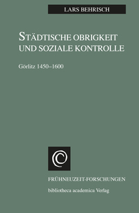 Vorderes Coverbild Städtische Obrigkeit und Soziale Kontrolle
