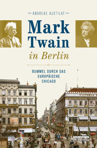 Vorderes Coverbild Mark Twain in Berlin