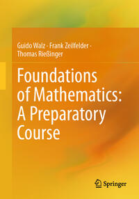 Vorderes Coverbild Foundations of Mathematics: A Preparatory Course