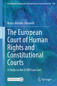 Vorderes Coverbild The European Court of Human Rights and Constitutional Courts