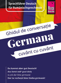 Vorderes Coverbild Reise Know-How Sprachführer Deutsch für Rumänischsprechende / Germana - Ghidul de limba germana în limba româna