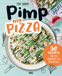 Vorderes Coverbild Pimp my Pizza - 50 einfache und leckere Rezepte
