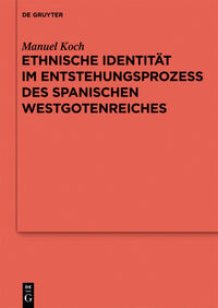 Vorderes Coverbild Ethnische Identität im Entstehungsprozess des spanischen Westgotenreiches