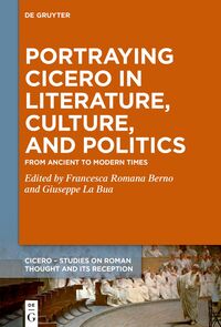Vorderes Coverbild Portraying Cicero in Literature, Culture, and Politics