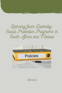 Vorderes Coverbild Learning from Diversity: Social Protection Programs in South Africa and Malawi