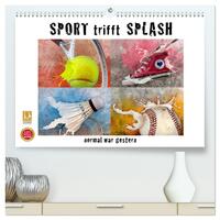 Vorderes Coverbild SPORT trifft SPLASH - normal war gestern (hochwertiger Premium Wandkalender 2025 DIN A2 quer), Kunstdruck in Hochglanz