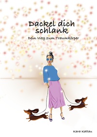 Vorderes Coverbild Dackel dich schlank