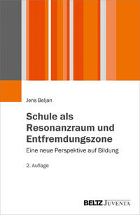 Vorderes Coverbild Schule als Resonanzraum und Entfremdungszone