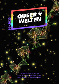 Vorderes Coverbild Queer*Welten 10-2023 - Das queerfeministische Phantastik-Magazin