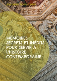 Vorderes Coverbild Mémoires secrets et inédits pour servir à l'histoire contemporaine