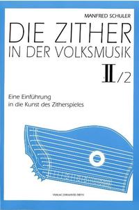 Vorderes Coverbild Die Zither in der Volksmusik II/Heft 2