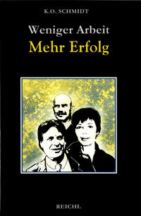 Vorderes Coverbild Weniger Arbeit - Mehr Erfolg