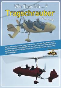 Vorderes Coverbild Wie fliege ich...? Tragschrauber