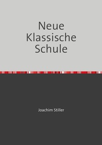 Vorderes Coverbild Neue Klassische Schule